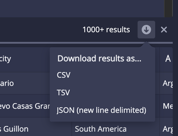 Click the download icon and choose either CSV, TSV, or JSON
